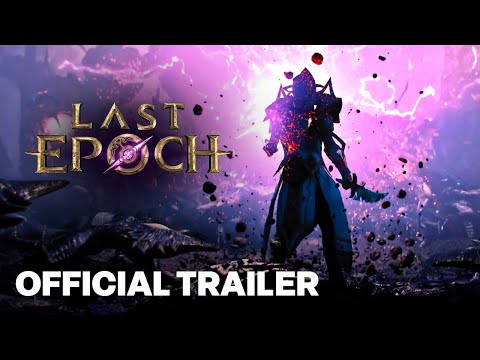Last Epoch Official Technical Trailer