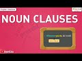 Noun Clauses and Their Functions