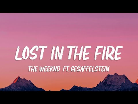 The Weeknd - Lost in the Fire (Lyrics) ft. Gesaffelstein