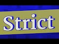 Understanding Strictness in Various Contexts