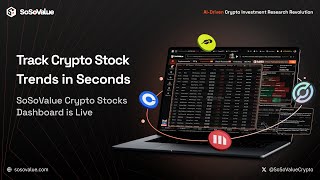 Introducing the SoSoValue Crypto Stock Dashboard | Track TradFi–Crypto Convergence & Sectors
