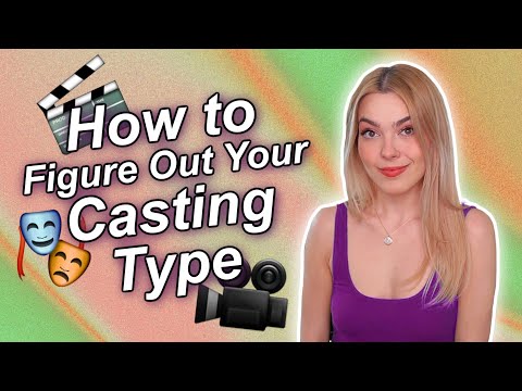 How to Figure out your CASTING TYPE