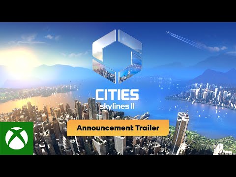 Cities: Skylines II - Announcement Trailer