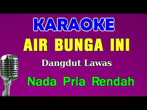 AIR BUNGA - Rita Sugiarto | KARAOKE Nada Pria Rendah || Live Keyboard