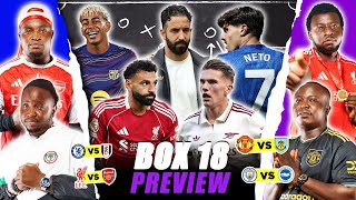 BOX 18 WEEKEND PREVIEW - LIVERPOOL, ARSENAL, MAN UTD, BARÇA & MORE [ FT. Tox, Cali, Godfrey & Henry]