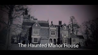 The Haunted Manor House A Victorian Ghost Story Full Audiobook Haunted House