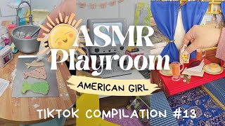 American Girl ASMR Playroom Compilation #13