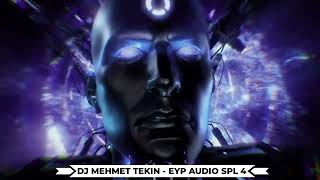 Dj Mehmet Tekin - Eyp Audio Spl 4 (Official Video)