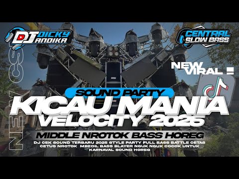 DJ VELOCITY KICAU MANIA VIRAL BATTLE PARTY KARNAVAL SOUND HOREG MIDDLE NROTOK 2026