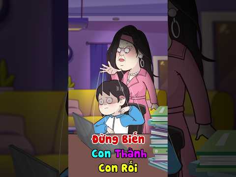 Đừng Biến Con Thành Con Rối