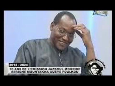 10 ANS DE L’ÉMISSION JAZBOUL MOURIDE SERIGNE MOUNTAKHA GUEYE FOULKOU