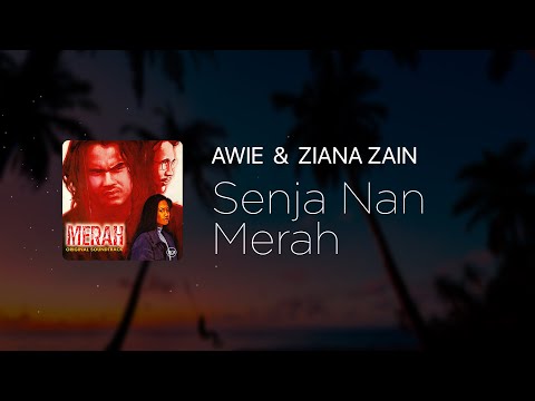 Awie & Ziana Zain - Senja Nan Merah [Lirik]