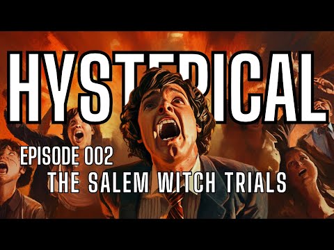 The Salem Witch Trials of 1692 | Hysterical | Episode 002 | #salem #darkhistory #masshysteria