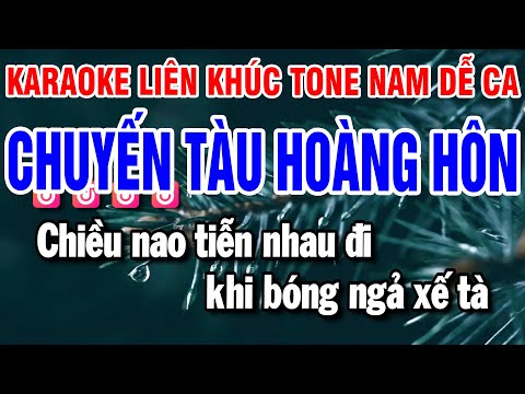 Karaoke Liên Khúc Nhạc Sống Tone Nam | Chuyến Tàu Hoàng Hôn