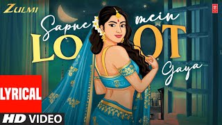 Lyrical - Sapne Mein Aake Loot Gaya | Asha Bhosle | Zulmi | Akshay Kumar, Twinkle Khanna