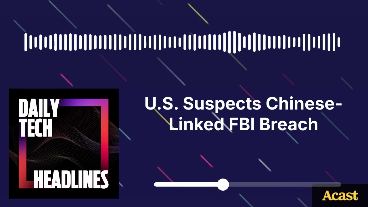 U.S. Suspects Chinese-Linked FBI Breach - DTH
