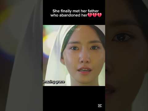 Her father abandoned her | K2 | #kdrama #kdramaedit #father #family #viralshorts #viralvideo #video