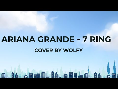 Ariana Grande - 7 Rings (Cover by Wolfy) Lyrics