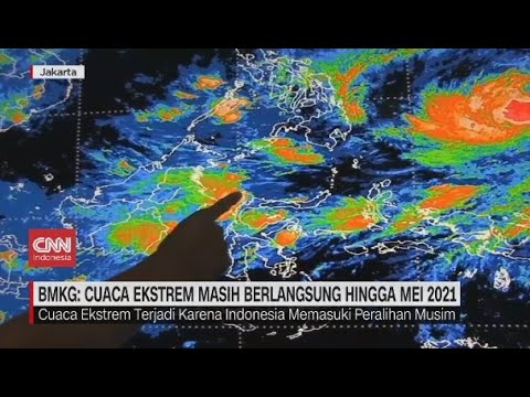 BMKG: Cuaca Ekstrem Masih Berlangsung Hingga Mei 2021