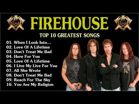 Top 10 Greatest Song Firehouse - Firehouse Full Album