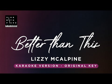Better than this – Lizzy McAlpine (original Key Karaoke) – Piano Instrumental Cover with Lyrics