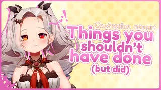 [FREETALK] Ever Done Something You're Not Supposed To?