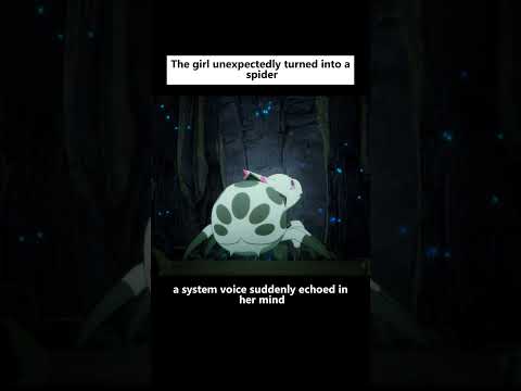 The girl unexpectedly turned into a spider #animeweeb #animememe #animeaddicts #animeedit