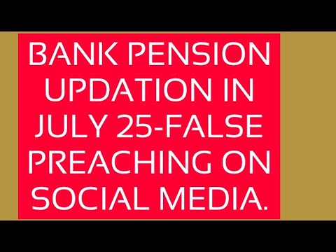 BANK PENSION UPDATION ON RBI PATTERN-HUGE INCREASE IN PENSION IN JULY-NEWS ON SOCIAL MEDIA
