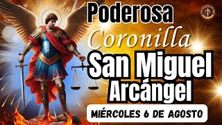 ⚔️🛡PODEROSA CORONILLA CONTRA TODO MAL A ⚖️SAN MIGUEL ARCÁNGEL. Miércoles, 6 de Agosto. #coronilla