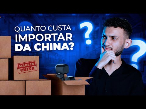 QUANTO CUSTA IMPORTAR DA CHINA? | China Link