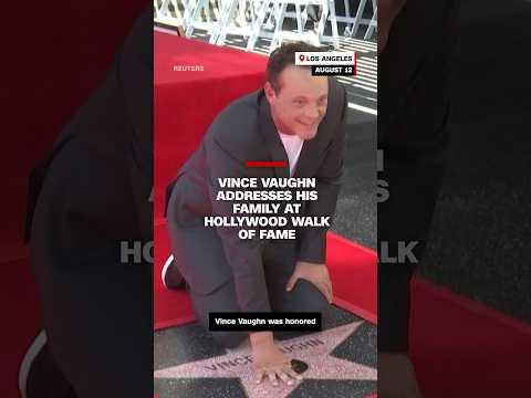 Vince Vaughn addresses his family at Hollywood Walk of Fame