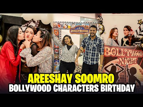 Areeshay Soomro Birthday Special Vlog 😍 Sab Bollywood Characters Bn Kr Aye 😯