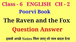 the raven and the fox class 6 question answer | class 6 english poorvi chapter 2 question answer