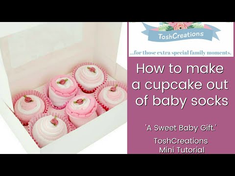 How to make a cupcake out of baby socks - A Sweet Baby...