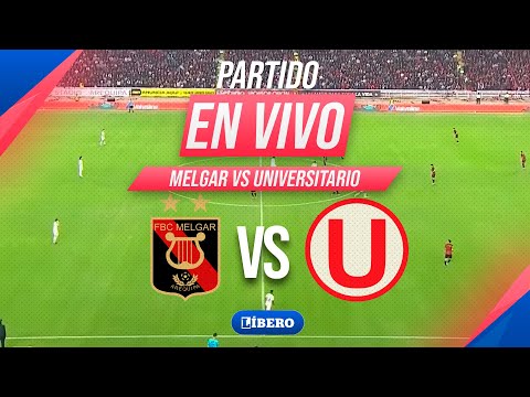 🔴 UNIVERSITARIO VS MELGAR | FECHA 8 TORNEO CLAUSURA LIGA 1 2025 Líbero