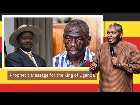 Prophetic Message for the King of Uganda