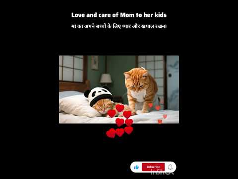 Love and care of a Mom for her children