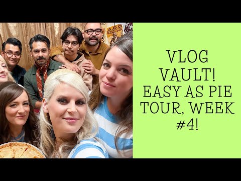 VLOGS FROM THE VAULT - "Easy as Pie" Tour November '24 - Week #4!