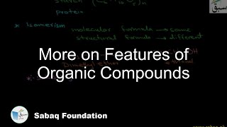 More on Features of Organic Compounds
