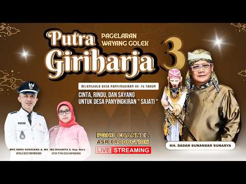 🔴Live Wayang Golek Putra Giriharja3 H. Dadan Sunandar Sunarya (PGH3)- Purwadadi Subang