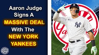 Aaron Judge Signs A MASSIVE Contract With The New York Yankees