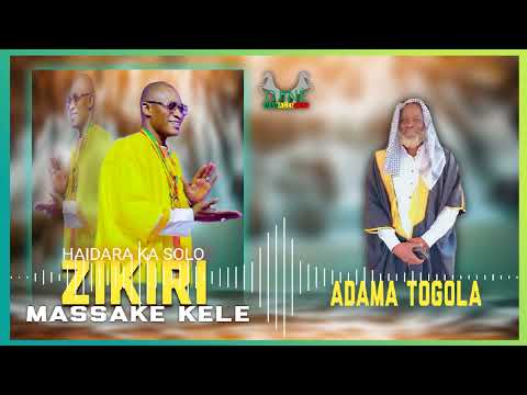 ZIKIRI SOLO MASSAKE EL HADJI ADAMA TOGOLA