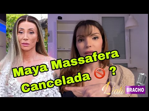 MAYA MASSAFERA CANCELADA, SURTO HORMONAL?