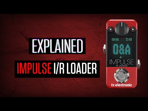 IMPULSE I/R LOADER - EXPLAINED