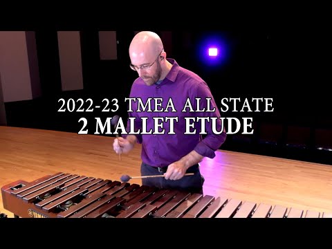 TMEA 2022-23 All State Percussion Audition Etudes: 2 Mallet Etude