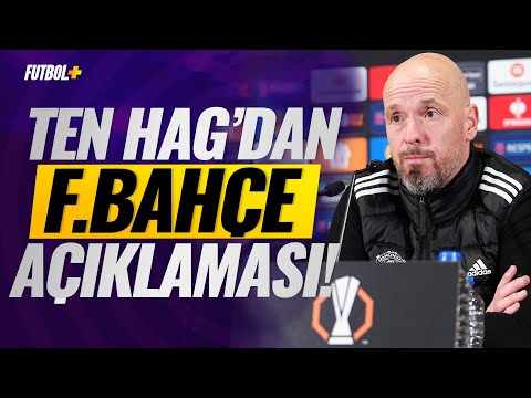 Erik Ten Hag'dan Fenerbahçe açıklaması! #ManchesterUnited