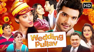 Wedding Pullav (Full Movie) | Romantic Comedy | Anushka Ranjan, Diganth | Bollywood Love Story HD