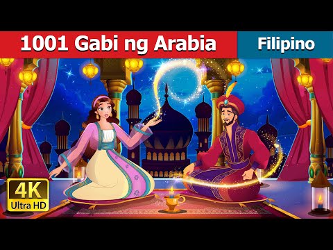 1001 Gabi ng Arabia | 1001 Arabian Nights in Filipino | @FilipinoFairyTales