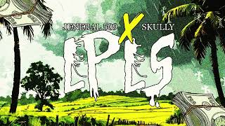 Jeneral509 X Skully - LPLS (Son inédit)