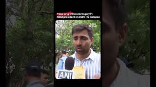 Delhi PG Collapse: NSUI Chief Vinod Jakhar Says 3 Pulled From Debris, 1 Dead #Shorts